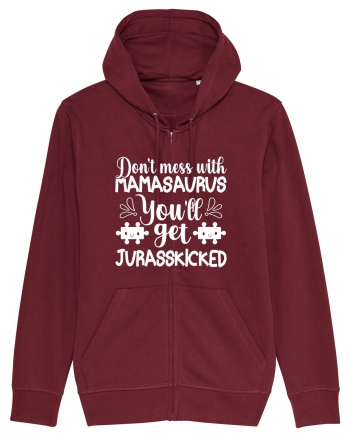 Don't Mess With Mamasaurus You'll Get Jurasskicked Burgundy