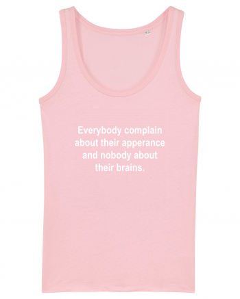 Brain over apperance Cotton Pink