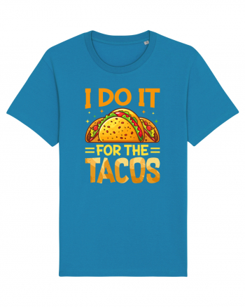 I do it for the tacos Azur