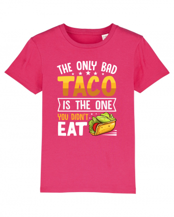 The only bad taco is the one you didn't eat Raspberry