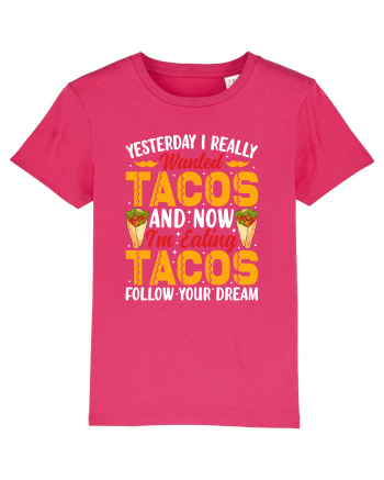 Yesterday I really wanted tacos and now I'm eating tacos follow your dream Raspberry