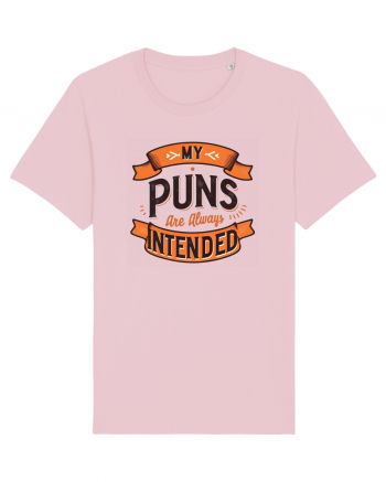 My puns are always intended Cotton Pink