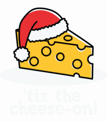 'tis The Cheese-on!