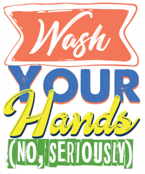 Wash your hands