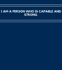 i am a person who is capable and strong