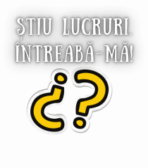 ȘTIU LUCRURI - ÎNTREABĂ-MĂ!