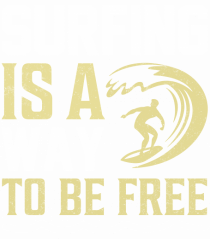 Surfing is a way to be free