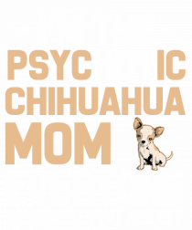 CHIHUAHUA MOM