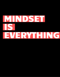 mindset is everything