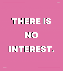 there is no interest5