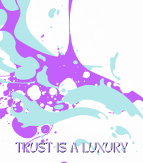 trust is a luxury3