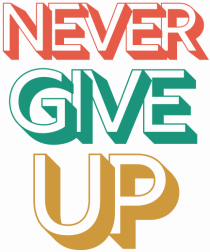 Never Give Up