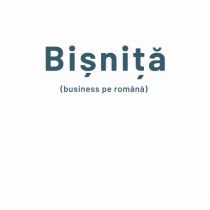Bișniță (business pe română) 