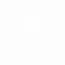 Laughin' till I'm coffin. (alb) 
