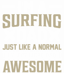 I'm A Surfing Dad Just Like A Normal Dad Except More Awesome