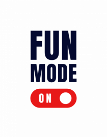 Fun Mode On