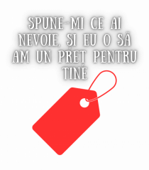 SPUNE-MI CE AI NEVOIE!