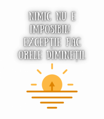 NIMIC NU E IMPOSIBIL!