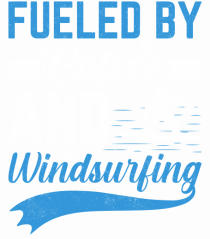 Fueled By Coffee And Windsurfing