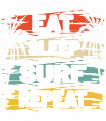 Eat Sleep Surf Repeat