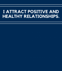 i attract positive and healthy relationships2