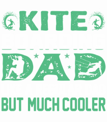 kite Boarding Dad Like A Regular Dad But Much Cooler