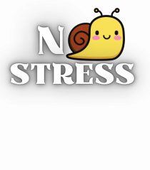 NO STRESS - SNAIL