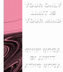 your only  limit is your mind4