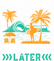 Surf Now Apocalypse Later