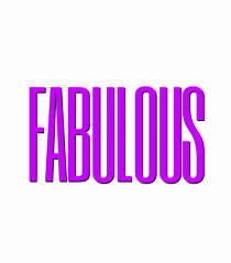 FABULOUS