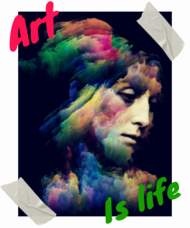 Art Is Life