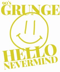 Hello Nevermind 90'S Grunge