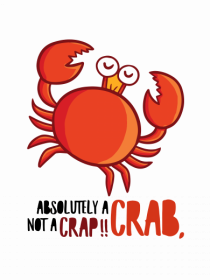 Absolutely A Crab, Not A Crap!