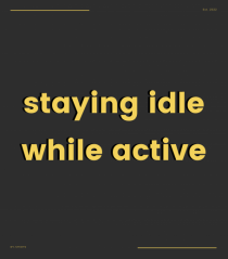 staying idle while active3