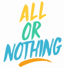 All or Nothing