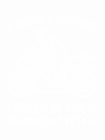 I Don't Snore, I Dream I'm A Motorcycle