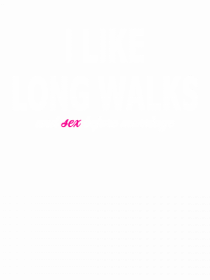 I Like Long Walks