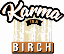 Karma is a birch