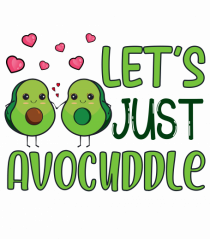 Let's Just Avocuddle
