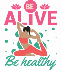 Be Alive be Healthy