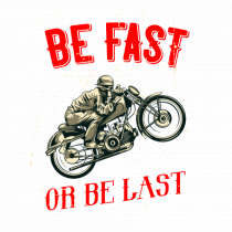 Be fast or be last
