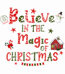 Believe In The Magic Of Christmas