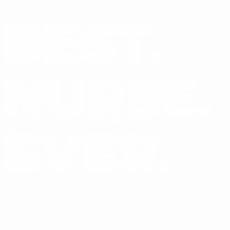 BEST NURSE EEVER