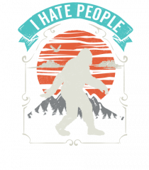 BIGFOOT I Hate People