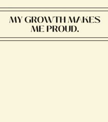 my growth makes me proud