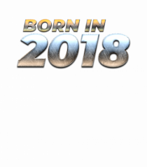 Born in 2018