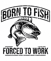 Born to Fish