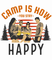 Camp is How You Stay Happy