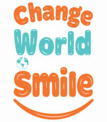 Change The World With Your Smile
