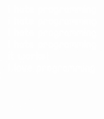 I love programming